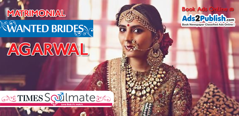 Agarwal Matrimonial Wanted Bride Ad Samples Published In Times Of India Ads2publish Blog